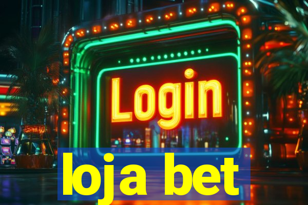 loja bet